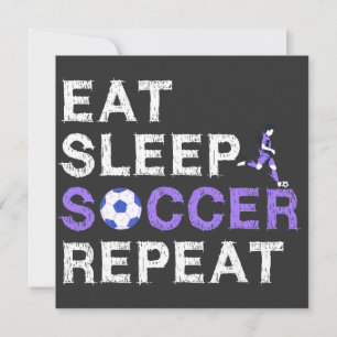 Eat+Sleep+soccer+Repeat Einladung