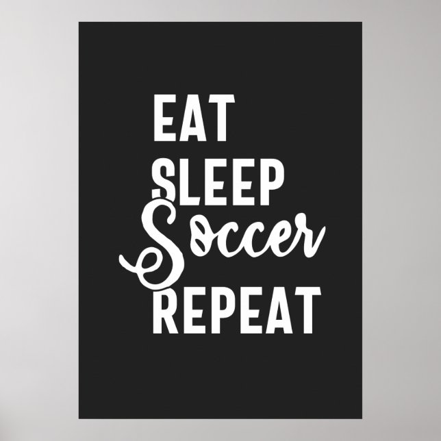 eat sleep soccer repeat poster (Vorne)
