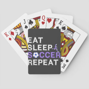 Eat Sleep Soccer Wiederholung Shirt Cool Sport Pla Spielkarten