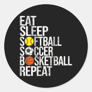 Eat Sleep Softball Fußball Basketball Wiederholen Runder Aufkleber