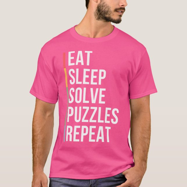 Eat Sleep Solve Puzzles Repeat Jigsaw Puzzles Funn T-Shirt (Vorderseite)