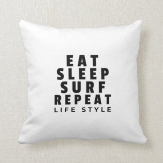 Eat sleep surfen wiederholen Lebensstil Kissen