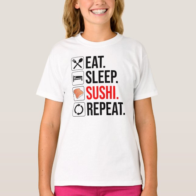 Eat. Sleep. Sushi. Repeat T-Shirt (Vorderseite)