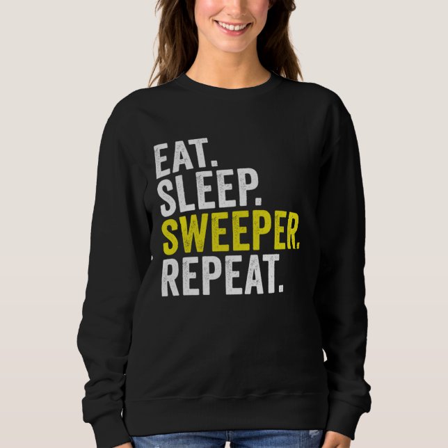 Eat Sleep Sweeper Repeat Cricket Sweatshirt (Vorderseite)