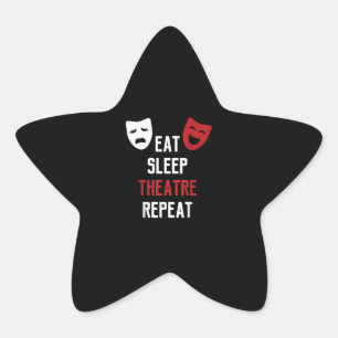 Eat Sleep Theater Wiederholung Musical Thetre Gesc Stern-Aufkleber