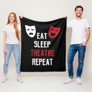Eat Sleep Theatre Repeat Musical Theater Geschenk Fleecedecke
