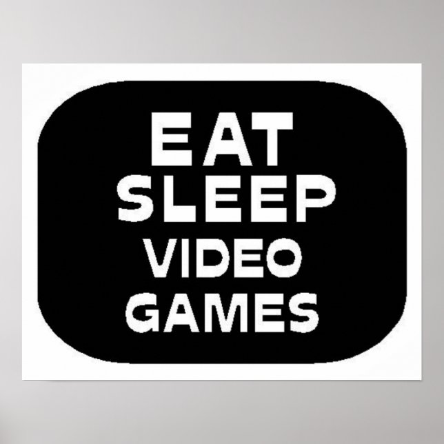Eat Sleep Video Games Poster (Vorne)