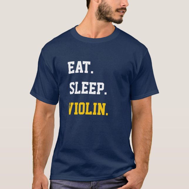 Eat Sleep Violin T-Shirt (Vorderseite)
