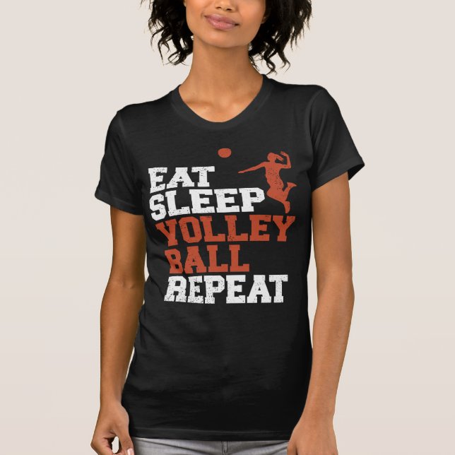 Eat Sleep Volleyball Wiederholung Volleyball Girl  T-Shirt (Vorderseite)