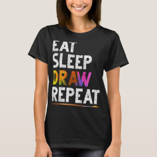 Eat Sleep Zeichnend Wiederholung Funny Sketching G T-Shirt