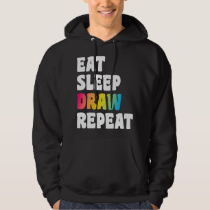 Eat Sleep Zeichnete Wiederholung Art Funny Artist  Hoodie
