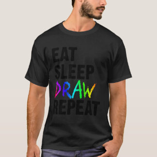 Eat Sleep Zeichnete Wiederholung Künstler Funny Pa T-Shirt