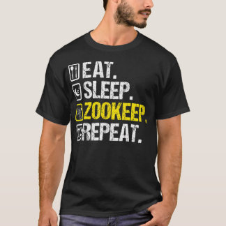 Eat Sleep Zookeep Repeat Zookeeper T-Shirt