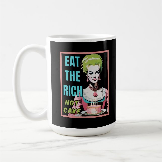 Eat The Rich, Not Cake Kaffeetasse (Links)