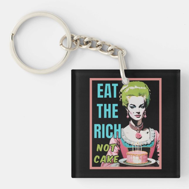 Eat The Rich, Not Cake Schlüsselanhänger (Vorderseite)