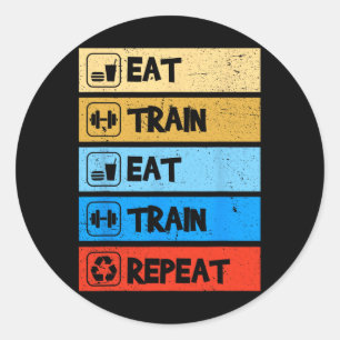 Eat Train Repeat Stärke Sport Fitnessstudio Lustig Runder Aufkleber