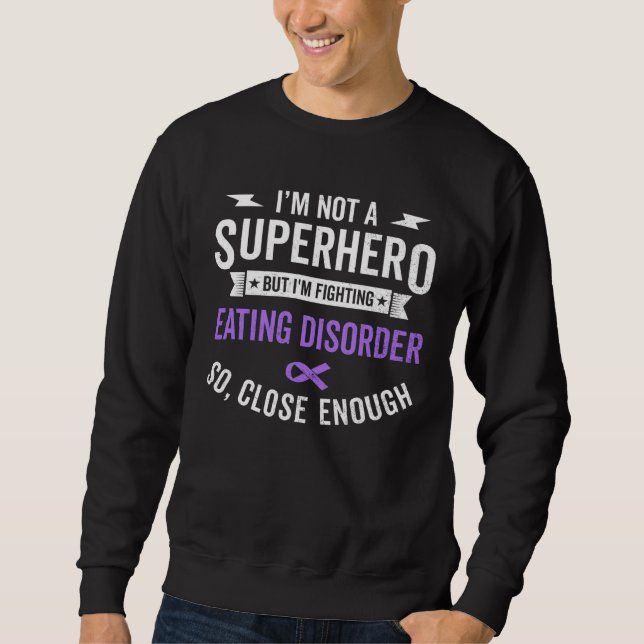 Eating Disorder ED Warrior Survivor Awareness Reco Sweatshirt (Vorderseite)
