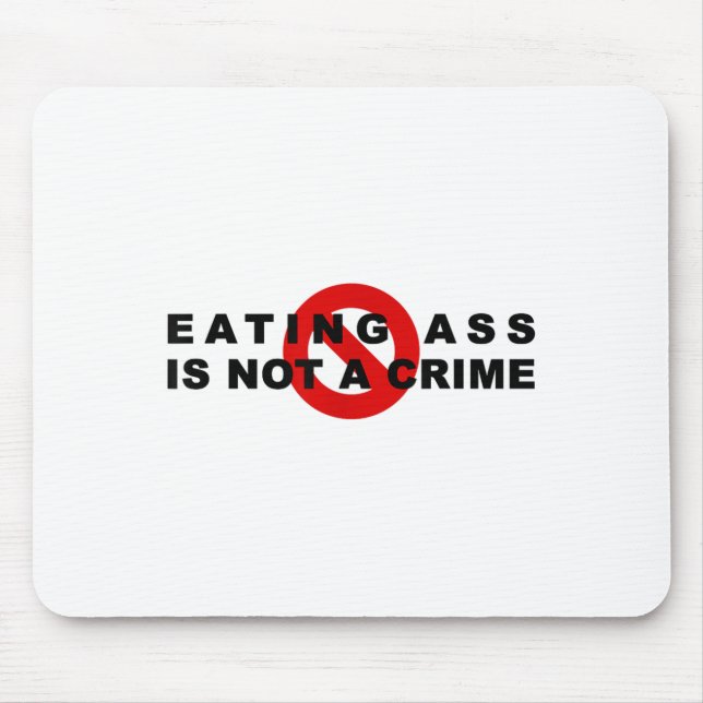 Eating Is Not A Crime Funny Quote Motivational Sar Mousepad (Vorne)