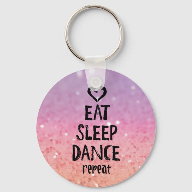 EatSleepDanceglitter.jpg Schlüsselanhänger (Vorderseite)