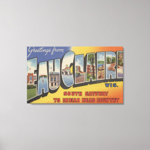 Eau-Claire, Wisconsin - große Buchstabe-Szenen Leinwanddruck