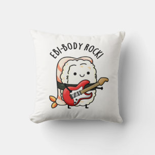 Ebi-body Rock Funny Rocker Sushi Pun Kissen