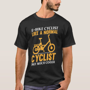 eBike E-Bike-Fahrer Wie ein normaler Radfahrer Nur T-Shirt