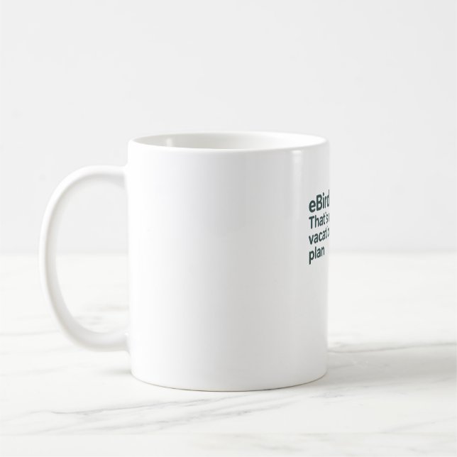 eBird Hotspot Plan lustiges Design für Vogelbeobac Kaffeetasse (Links)