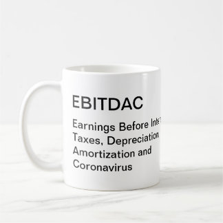 EBITDAC - Ergebnis vor Coronavirus Kaffeetasse