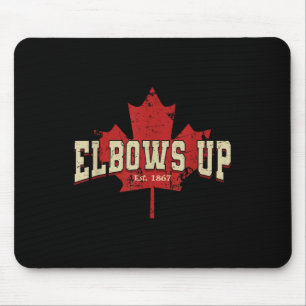 Ebows up Canada Strong and Free Strong Canadian Me Mousepad