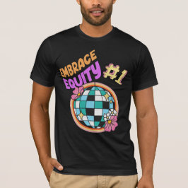 Ebrace Equity - Empowerment-T-Shirt für die Veränd T-Shirt