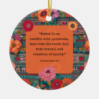 Ecclesiastes 4:6 KJV Verse Ruhe Floral Boho Keramik Ornament