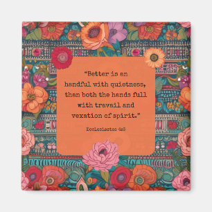 Ecclesiastes 4:6 KJV Verse Ruhe Floral Boho Magnet