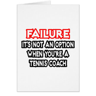 Échec...Pas une option...Entraîneur de tennis