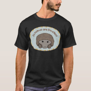 Echidnas sind ausgezeichnet T-Shirt