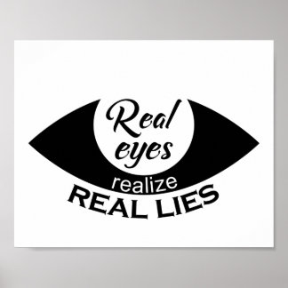 Echte Augen erkennen wirkliche Lügen Sprichwort Poster