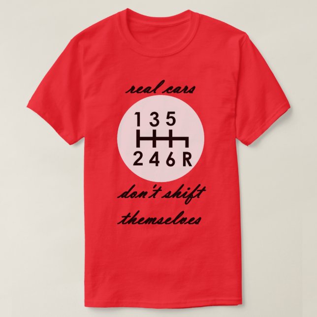 Echte Autos verändern sich nicht manuell T-Shirt (Design vorne)