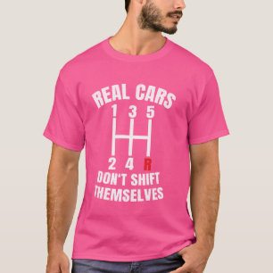 Echte Autos verschieben sich nicht Auto Racing, Dr T-Shirt