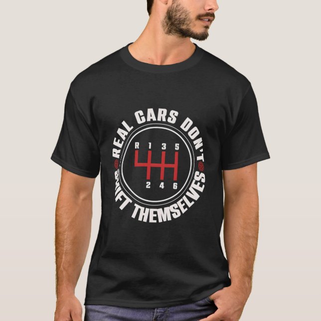 Echte Autos wechseln sich nicht Auto Racing T-Shirt (Vorderseite)