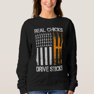Echte Chicks Drive Sticks manuelle Verschiebung Ra Sweatshirt