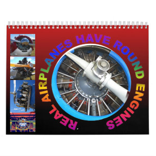 Echte Flugzeuge haben runde Motoren 2013 Kalender