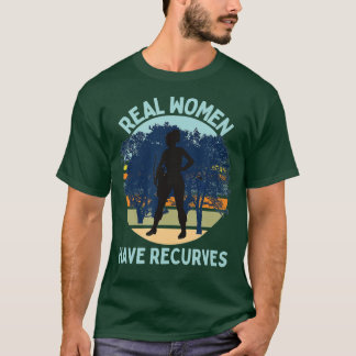 Echte Frauen haben sich erholtSpaß Bogenschießen 3 T-Shirt