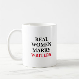 Echte Frauen heiraten Schriftsteller Kaffeetasse