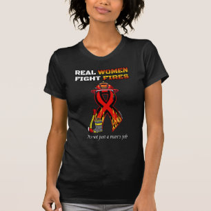 ECHTE FRAUEN KÄMPFEN GEGEN FEUER T-Shirt