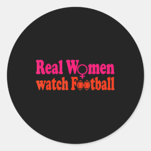 Echte Frauen sehen Fußball Runder Aufkleber