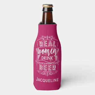 Echte Frauen trinken Bier Flaschenkühler