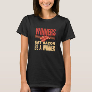 Echte Gewinner essen Bacon Enthusiasten Pork Grill T-Shirt