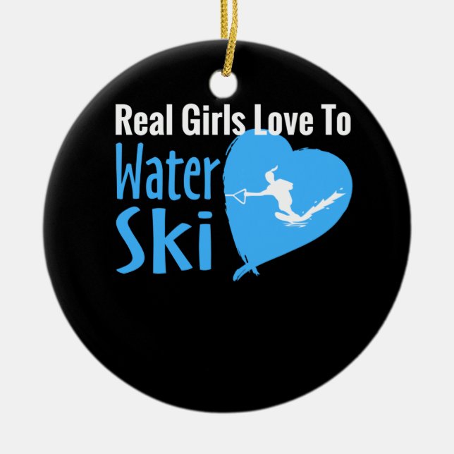 Echte Girls Liebe zum Wasserski Keramik Ornament (Vorne)