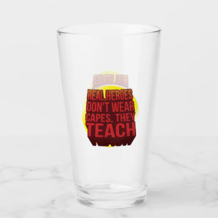 Echte Helden tragen keine Kapen, die sie lehren Glas