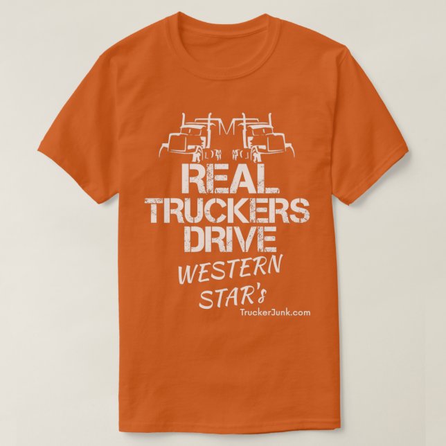 Echte Lastkraftwagen fahren Western Stars T-Shirt (Design vorne)