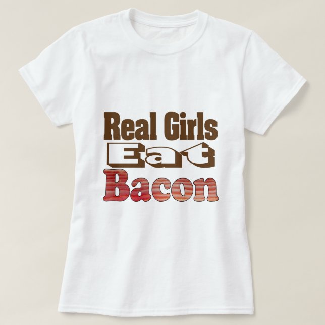 Echte Mädchen essen Bacon T-Shirt (Design vorne)
